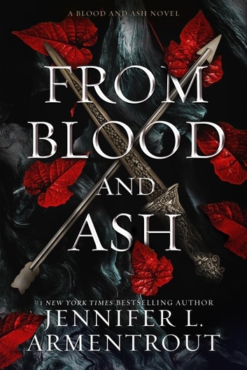 Front cover of the fantasy romance novel From Blood and Ash by Jennifer L. Armentrout