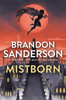 Front cover of the fantasy novel Mistborn by Brandon Sanderson