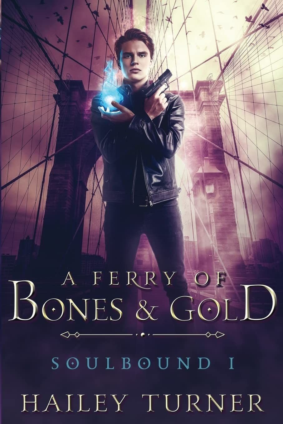 front cover of a ferry of bones and gold